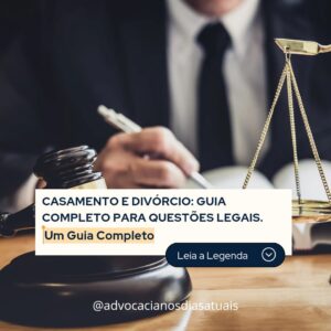 Leia mais sobre o artigo Olho no Lance: Um guia completo para questões legais referente ao Casamento e Divórcio: