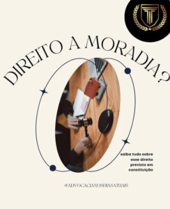 Leia mais sobre o artigo Olho no lance: “O Direito à Moradia: Uma Análise Jurídica”